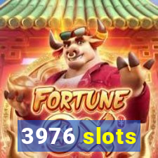 3976 slots